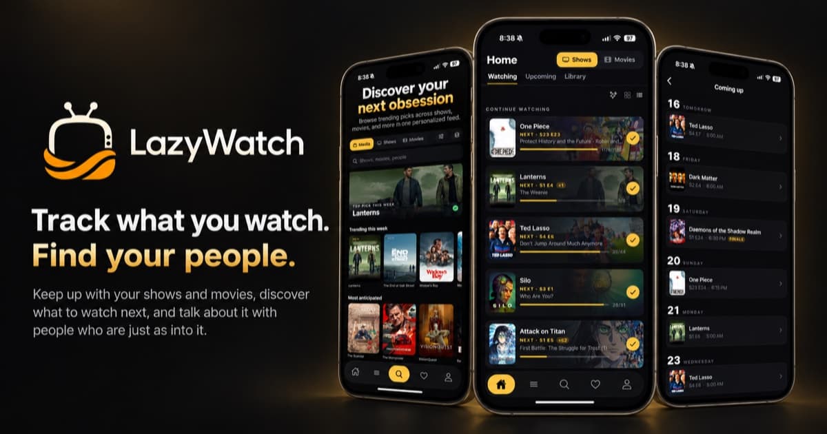 LazyWatch hero showing discovery, watch tracking, and upcoming episodes with the tagline Track what you watch. Find your people.
